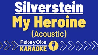 Silverstein  My Heroine Acoustic Karaoke [upl. by Atikaj882]