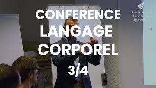 Conférence Formex  Langage Corporel Partie 34 [upl. by Ardnohsal7]