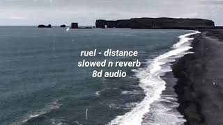 Ruel  distance slowed n reverb  8D Audio [upl. by Fezoj137]