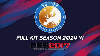 KIT PES 2017  EUROPEAN CLUBS V1 2024 [upl. by Leon]