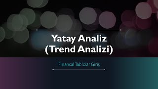 FİNANSAL TABLOLAR TREND ANALİZİ EXCEL UYGULAMALI [upl. by Dagall564]