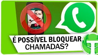 É possivel BLOQUEAR CHAMADAS no WhatsApp Descubra [upl. by Ajak221]