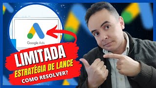 CAMPANHA LIMITADA PELA ESTRATÃ‰GIA DE LANCES GOOGLE ADS  RESOLUÃ‡ÃƒO RAPIDA ESTRATÃ‰GIA DE LANCES [upl. by Bathsheeb761]