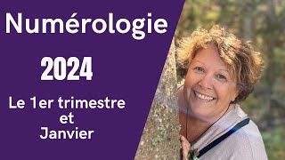 Numérologie 2024 les ambiances du 1 er trimestre et de Janvier [upl. by Atalie]