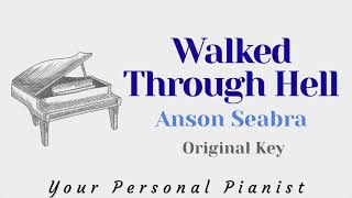 Walked Through Hell  Anson Seabra Piano Karaoke LOWER Key  Piano Instrumental Cover [upl. by Amla]