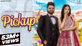 Khasa Aala Chahar  PICKUP Full Song  Ruba Khan  New Haryanvi DJ Songs 2023 [upl. by Naesal]