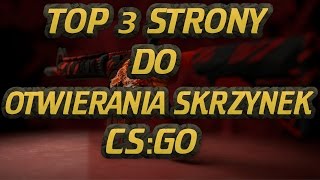 TOP 3 STRONY DO OTWIERANIA SKRZYNEK CSGO  CS2 2024 [upl. by Etireugram]