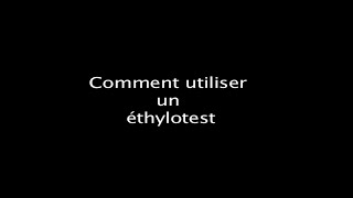 Comment utiliser un ethylotest [upl. by Carlick]