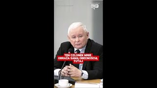 Kaczyński Ten członek mnie nieustannie obraża [upl. by Idou]