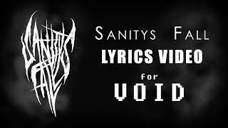 Void Lyrics by Sanitys Fall [upl. by Asaeret]