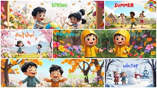 The Six Seasons Song 🌦️🎶  Fun amp Educational Rhymes for Kids 🌸☀️🍁❄️ cartoon animals [upl. by Tami]