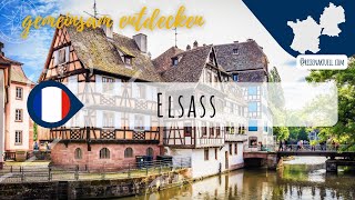 Das Elsass 🍷  Leben wie Gott in Frankreich 🇫🇷 [upl. by Reivax]