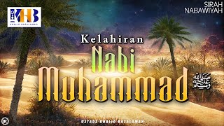 Sirah Nabawiyah 4  Kelahiran Nabi Muhammad Salallahu alaihi Wassalam  Khalid Basalamah [upl. by Repooc]