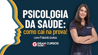 Psicologia da Saúde como cai na prova Com Fabíola Izaias [upl. by Stovall412]