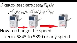 How to change the speed xerox 5845 to 5890 [upl. by Asalocin]