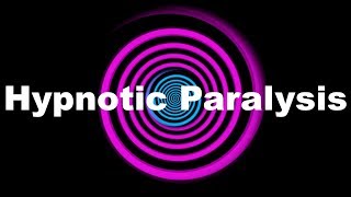 Hypnotic Paralysis Request [upl. by Notffilc]