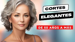 👩‍🦳✂️Cortes de Cabello ELEGANTES para mujeres de 50 años a más [upl. by Hammer]