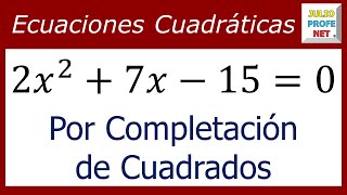 ECUACIONES CUADRÁTICAS POR COMPLETACIÓN DE CUADRADOS  Ejercicio 2 [upl. by Lowenstern]