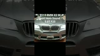 2013 BMW X3 M Sport Horn Sound  30T F25 [upl. by Aynwad449]