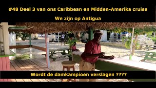 48 Deel 3 van ons Caribbean en MiddenAmerika cruise we zijn op Antigua [upl. by Yeclek]