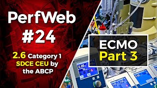 PerfWeb 24 Concepts in ECMO Part 3 Extracorporeal Membrane Oxygenation ECMO Circuit Design Staffing [upl. by Giraldo338]