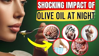 Olive Oil at Night Benefits DONT DRINK Without Knowing 8 Health Benefits Of Drinking Olive Oil [upl. by Gussy]