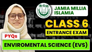 Class 6 Jamia Entrance Exam 2024  EVS  PYQs  Part  03  Complete Batch [upl. by Hareemas466]