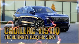 2026 Cadillac Vistiq The Ultimate AllElectric SUV Revealed [upl. by Baudin]