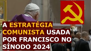 REVELADO A estratégia comunista de Francisco no Sínodo 2024 [upl. by Enomes]