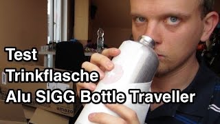 Test SIGG Alu Bottle Traveller 10 l Trinkflasche  Sigg Trinkflasche  Trinkflasche Alu Test [upl. by Lrub]