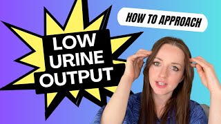 Oliguria  How to Approach Low Urine Output On Call [upl. by Deonne]