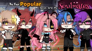 The Four Popular Guys Are My Soulmates  •FULL MOVIE•  GLMMGLM  Gacha Life   Original [upl. by Iene]