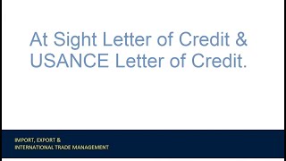 At Sight Letter of Credit and USANCE Letter of Credit [upl. by Eloccin]