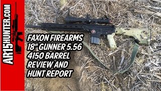 Faxon Firearms 18quot GUNNER 556 QPQ Barrel Review amp Hunt Report [upl. by Atenaz838]