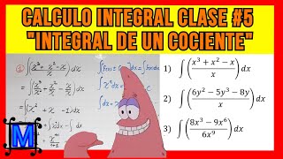 CALCULO INTEGRAL desde CERO INTEGRAL de un COCIENTE quotPOLINOMIOMONOMIOquot CLASE 5 [upl. by Ahcire]