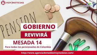 AUV la quitó y Petro la devuelveMesada 14 volverá será pagada a todos los pensionados de Colombia [upl. by Tally]