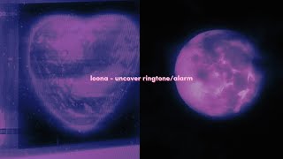 uncover  loona odd eye circle ringtonealarm allyidaruisonyeo [upl. by Yaya]