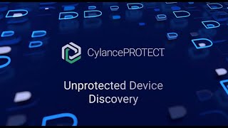 CylancePROTECT Unprotected Device Discovery [upl. by Aronoh]