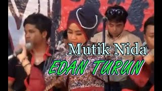 EDAN TURUN MUTIK NIDA MERPATI MUSIK [upl. by Yelmene]