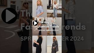 The key Spring Summer Fashion Trends to know for 2024 fashion [upl. by Dorisa]