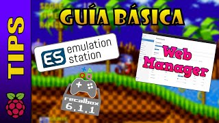 🕹️ RECALBOX 611 ➧ GUÍA BÁSICA de EmulationStation y Web Manager 🐒 [upl. by Aciras]