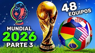 MUNDIAL 2026 de 48 Equipos  Parte 3 y Predicción  Clasificados de Fase de Grupos [upl. by Rozalie306]