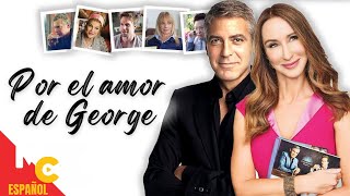 POR EL AMOR DE GEORGE  Película ROMÁNTICA completa en español  Gratis y en HD [upl. by Schwenk]