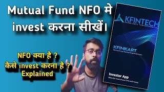 How to Buy NFO in Kfinkart App  What is NFO [upl. by Otsirc]