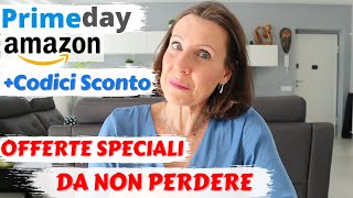 AMAZON PRIME DAY e i miei CODICI SCONTO  OFFERTE IMPERDIBILI  Barbara Easy Life [upl. by Awhsoj485]