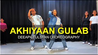 Akhiyaan Gulaab Class Video  Deepak Tulsyan Choreography  G M Dance Centre [upl. by Enyaj]