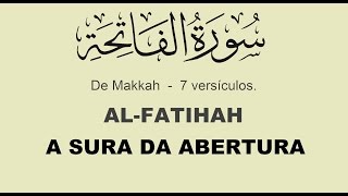 Alcorão em Português  A SURA DA ABERTURA 117 ALFATIHAH [upl. by Caravette]