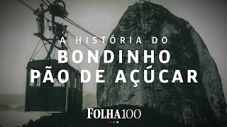 Bondinho Pão de Açúcar um século no céu do Rio  Histórias Centenárias Ep07 [upl. by Illa194]