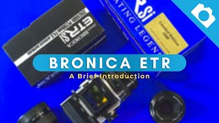 A Brief Introduction to Bronica ETR  Kamerastore [upl. by Littman701]