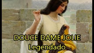 Douce Dame Jolie  Guillaume de Machaut  LEGENDADO PTBR [upl. by Ylrbmik673]